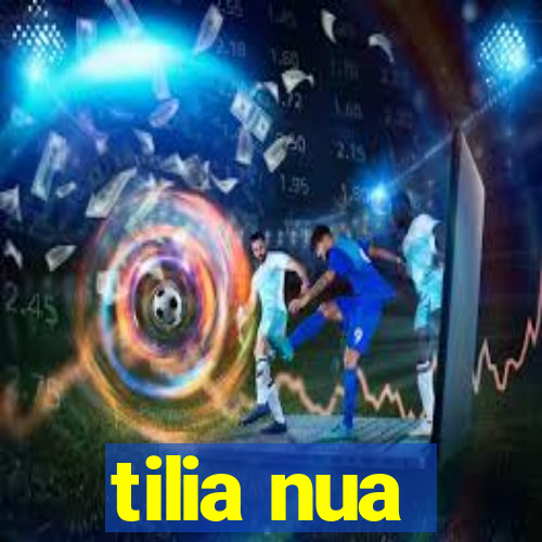 tilia nua